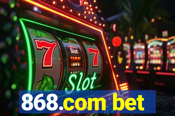 868.com bet